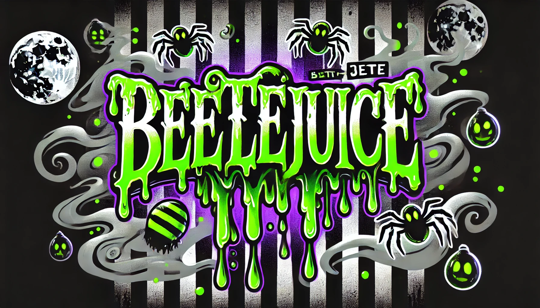 A spooky design with the text Beetlejuice written in a dripping gooey font with slime dripping from each letter The text glows in neon green with a purple glow giving it a supernatural look The background is blackandwhite stripes with faint green slime splatters between the lines and a few slime drops falling from the top Glowing silhouettes of spiders with a gradient from neon green to orange crawl across the stripes appearing radioactive Ghostly wisps and smoky swirls in the background add depth creating a haunted and eerie atmosphere